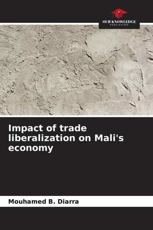 Produktbild: Impact of trade liberalization on Mali's economy