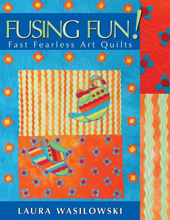 Produktbild: Fusing Fun! Fast Fearless Art Quilts