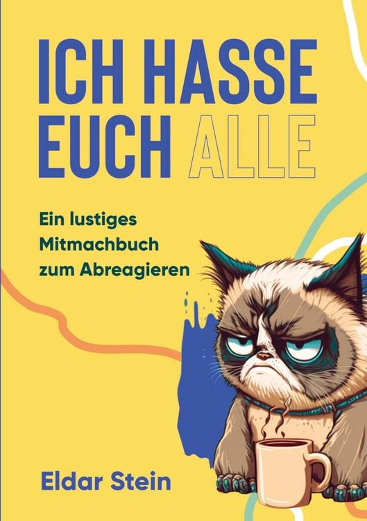 Produktbild: Ich hasse euch alle