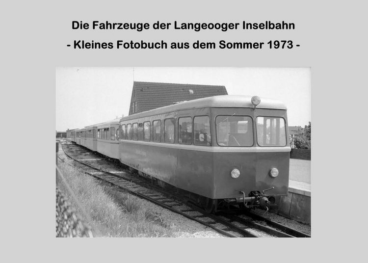 Produktbild: Die Fahrzeuge der Langeooger Inselbahn
