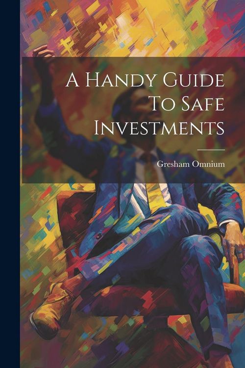 Produktbild: A Handy Guide To Safe Investments