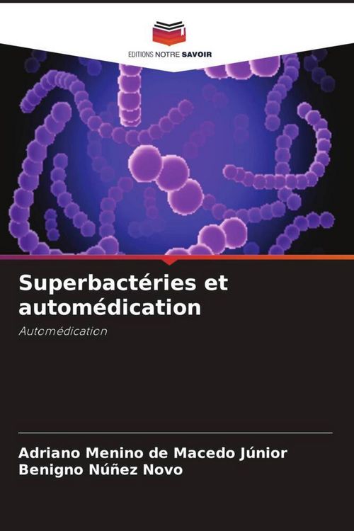 Produktbild: Superbact&eacute;ries et autom&eacute;dication