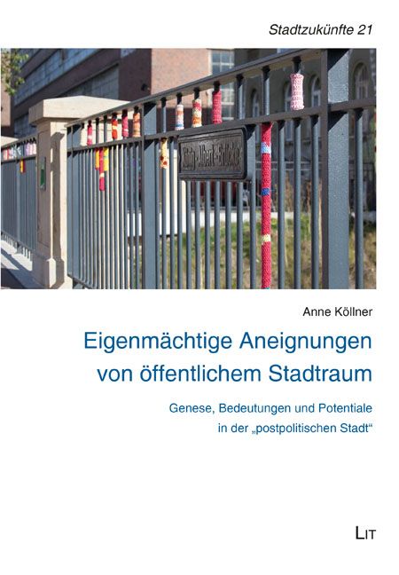 Produktbild: Eigenm&auml;chtige Aneignungen von &ouml;ffentlichem Stadtraum