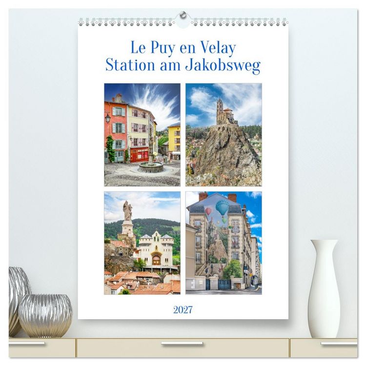 Produktbild: Le puy en Velay, Station am Jakobsweg (hochwertiger Premium Wandkalender 2027 DIN A2 hoch), Kunstdruck in Hochglanz