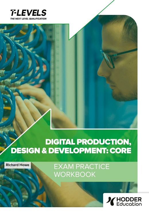 Produktbild: Digital Production, Design and Development T Level Exam Practice Workbook