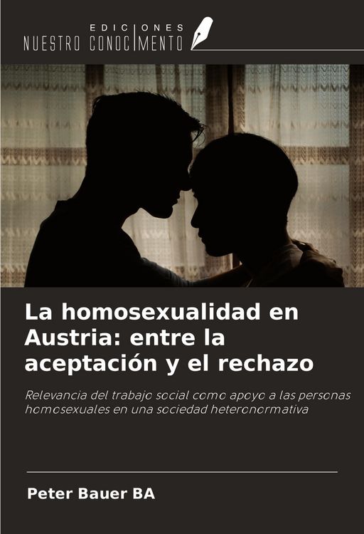Produktbild: La homosexualidad en Austria: entre la aceptaci&oacute;n y el rechazo
