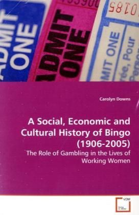 Produktbild: Downs, C: A Social, Economic and Cultural History of Bingo(1