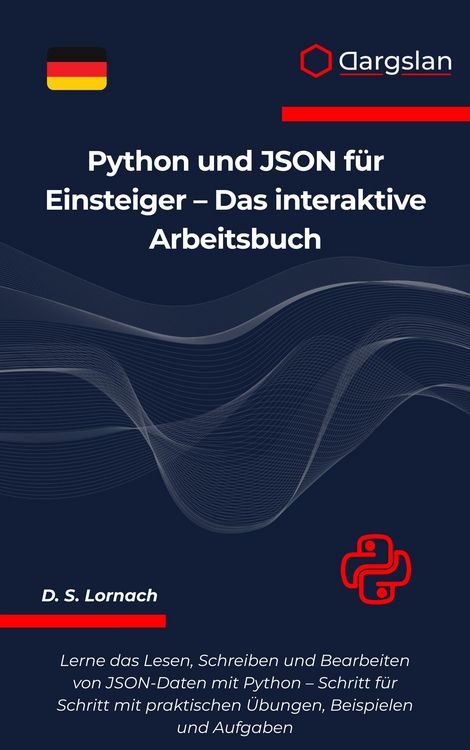 Produktbild: Python und JSON f&uuml;r Einsteiger - Das interaktive Arbeitsbuch