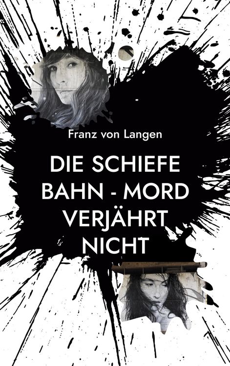 Produktbild: Die schiefe Bahn - Mord verj&auml;hrt nicht