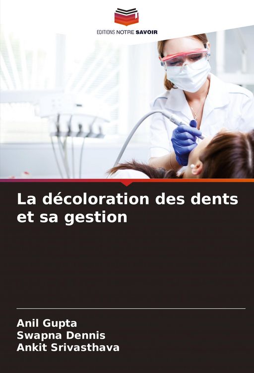 Produktbild: La d&eacute;coloration des dents et sa gestion