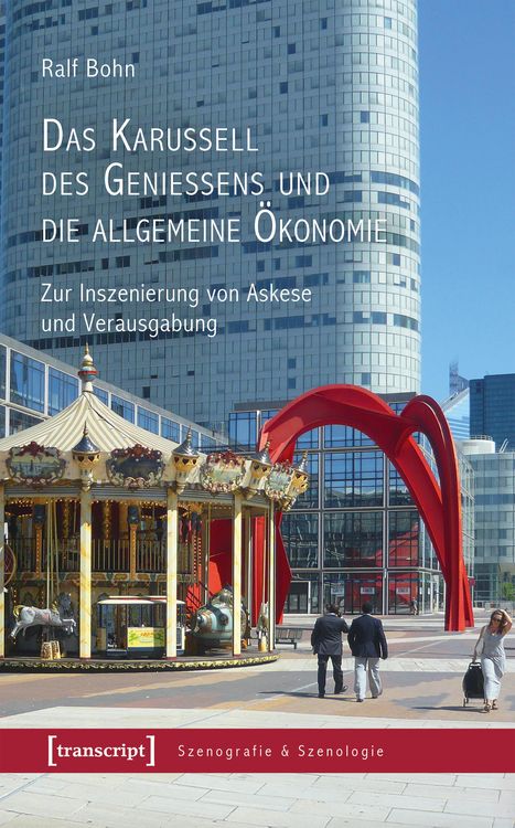 Produktbild: Das Karussell des Genie&szlig;ens und die allgemeine &Ouml;konomie