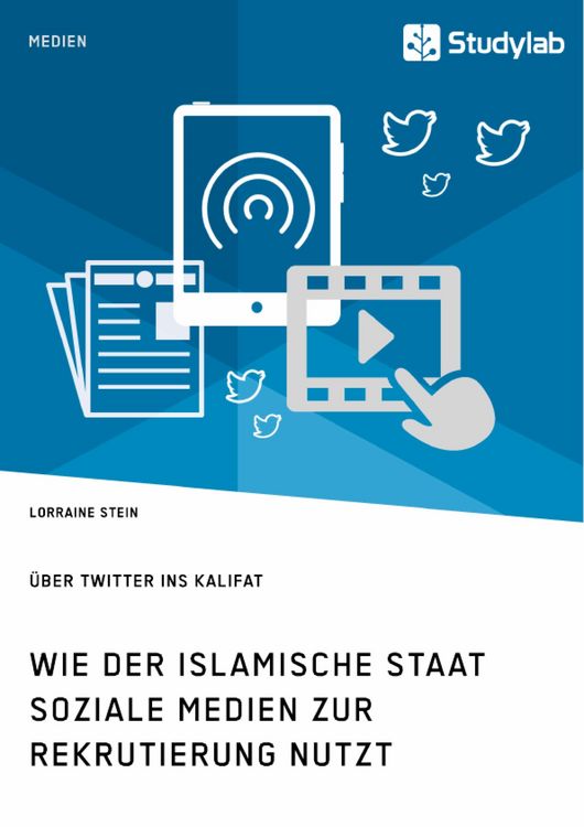 Produktbild: Wie der Islamische Staat soziale Medien zur Rekrutierung nutzt. &Uuml;ber Twitter ins Kalifat