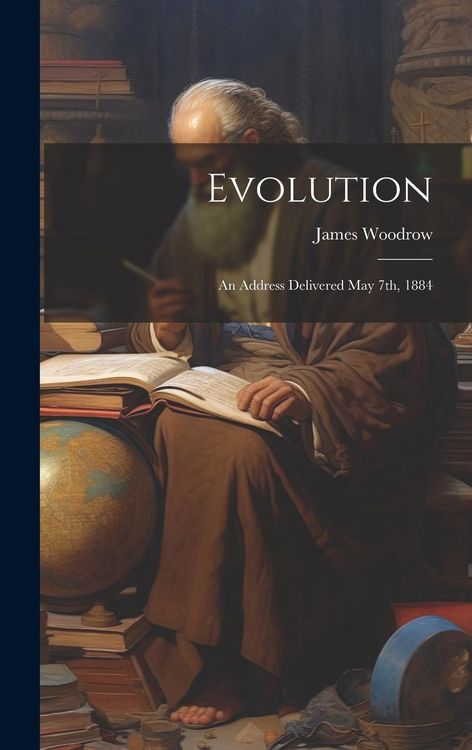 Produktbild: Evolution: An Address Delivered May 7th, 1884