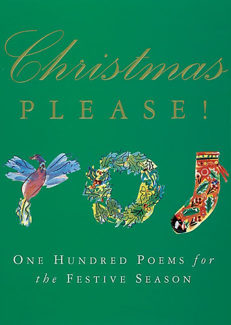 Produktbild: Christmas Please!: 100 Poems for the Festive Season
