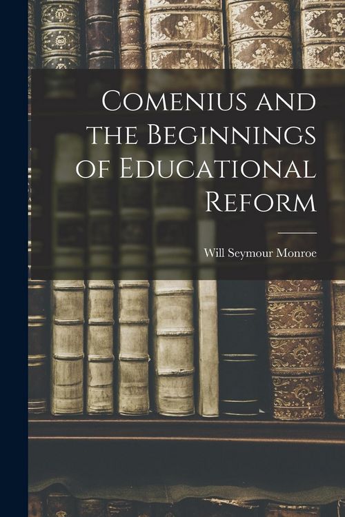 Produktbild: Comenius and the Beginnings of Educational Reform