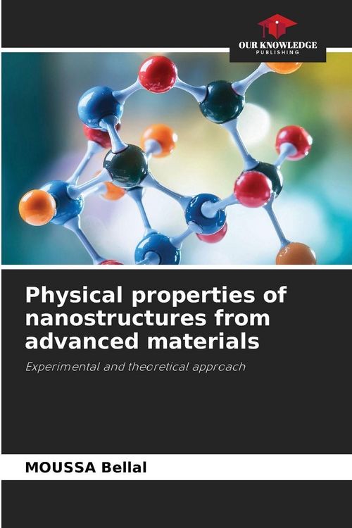Produktbild: Physical properties of nanostructures from advanced materials