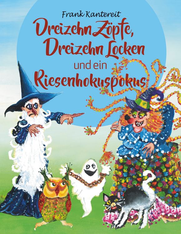 Produktbild: Dreizehn Z&ouml;pfe, Dreizehn Locken und ein Riesenhokuspokus