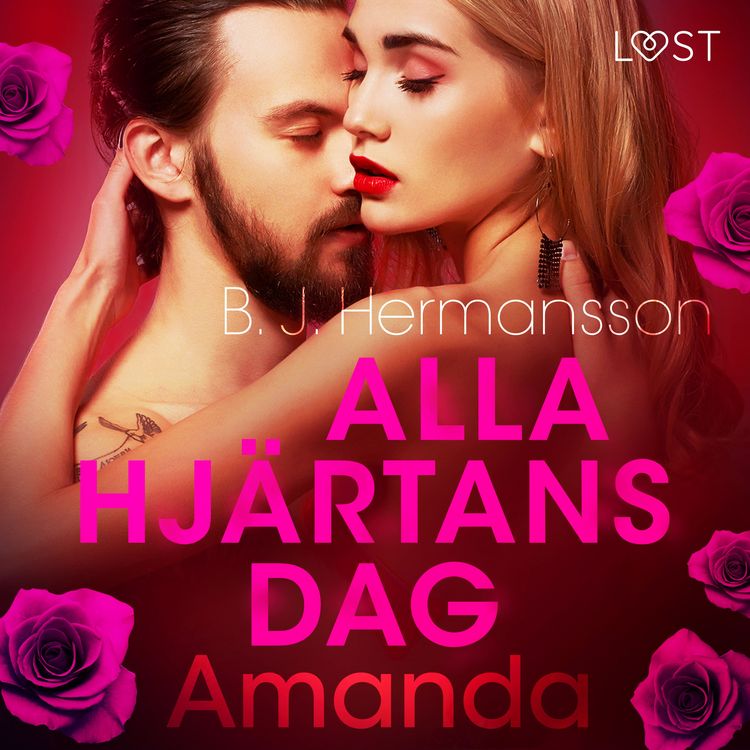 Produktbild: Alla hj&auml;rtans dag: Amanda - erotisk novell