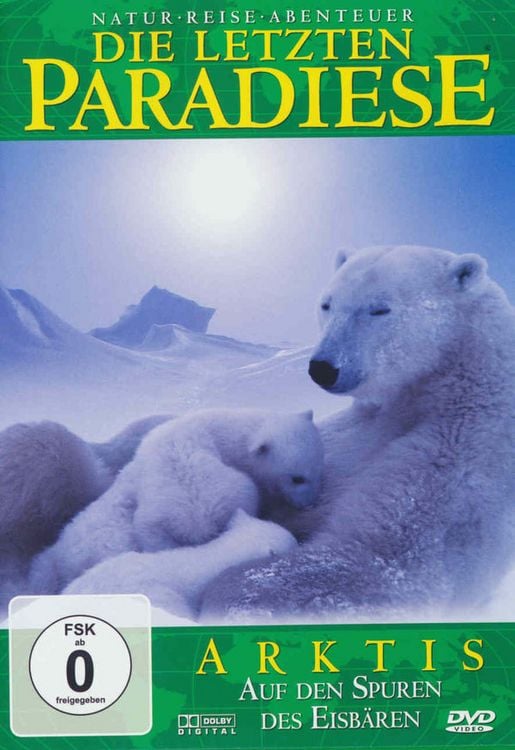 Produktbild: Die letzten Paradiese - Arktis: Auf den Spuren der Eisb&auml;ren