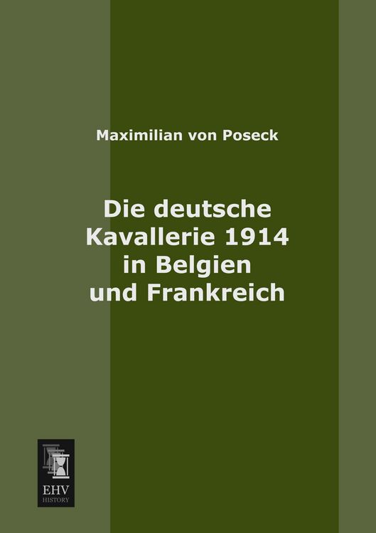 Produktbild: Die deutsche Kavallerie 1914 in Belgien und Frankreich