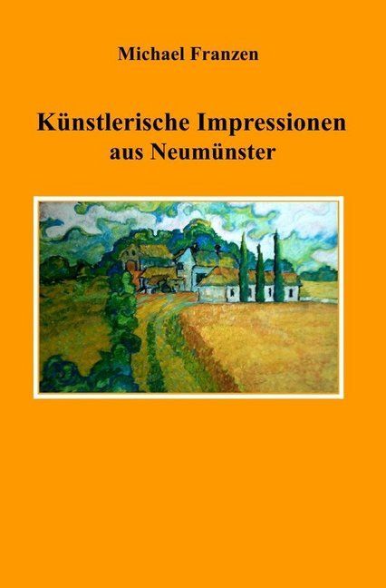 Produktbild: K&uuml;nstlerische Impressionen aus Neum&uuml;nster