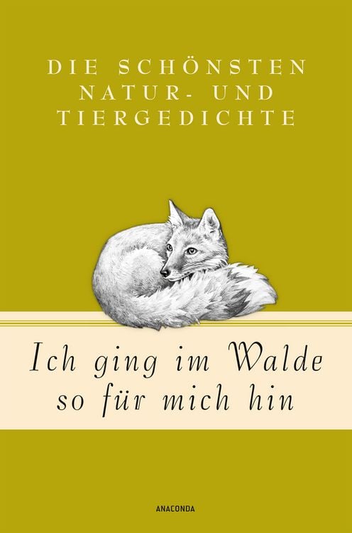 Produktbild: Ich ging im Walde so für mich hin - Die schönsten Natur- und Tiergedichte