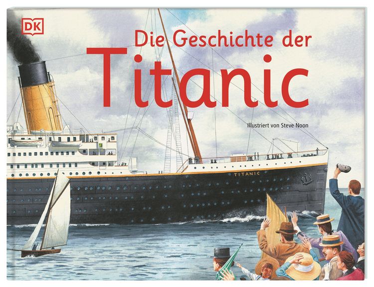 Produktbild: Die Geschichte  der Titanic