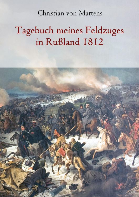 Produktbild: Tagebuch meines Feldzuges in Ru&szlig;land 1812