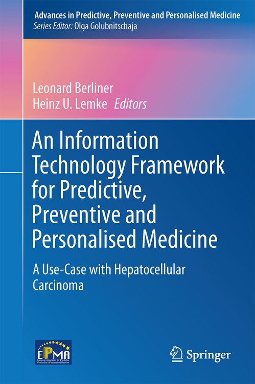 Produktbild: An Information Technology Framework for Predictive, Preventive and Personalised Medicine