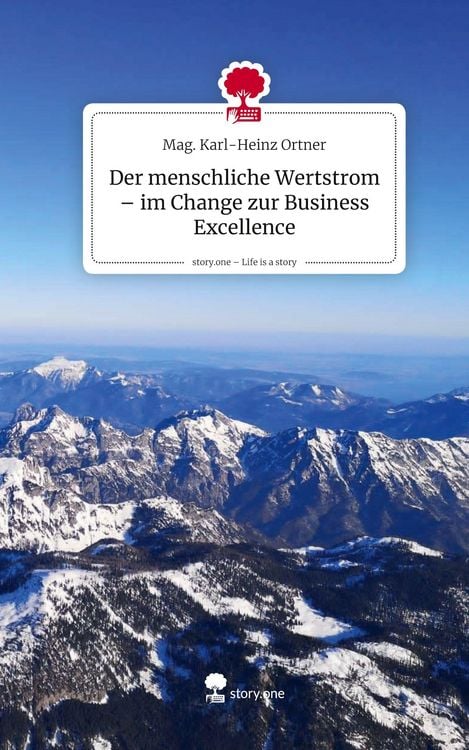 Produktbild: Der menschliche Wertstrom - im Change zur Business Excellence. Life is a Story - story.one