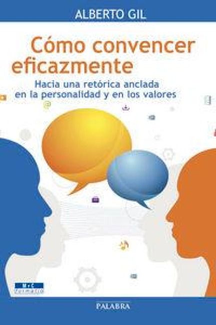 Produktbild: C&oacute;mo convencer eficazmente : hacia una ret&oacute;rica anclada en la personalidad y en los valores