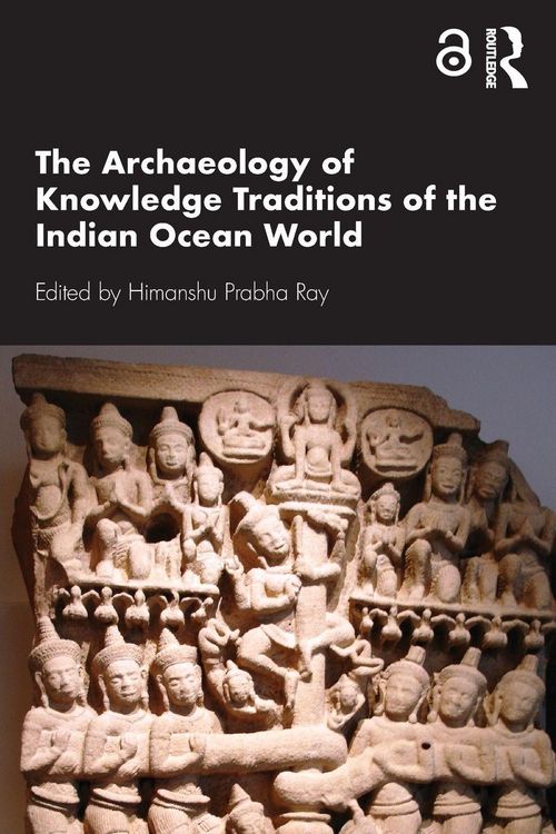 Produktbild: The Archaeology of Knowledge Traditions of the Indian Ocean World