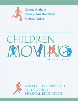 Produktbild: Children Moving: A Reflective Approach to Teaching Physical Education with Powerweb/Olc Bind-In Passcard and Moving Into the Future