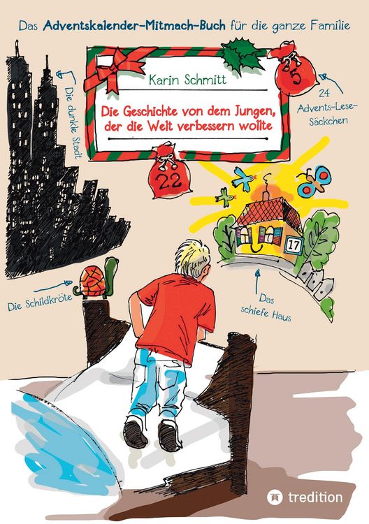 Produktbild: Die Geschichte von dem Jungen, der die Welt verbessern wollte