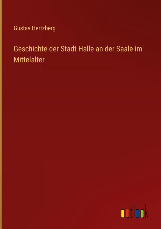 Produktbild: Geschichte der Stadt Halle an der Saale im Mittelalter