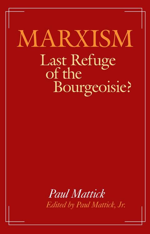 Produktbild: Marxism--Last Refuge of the Bourgeoisie?