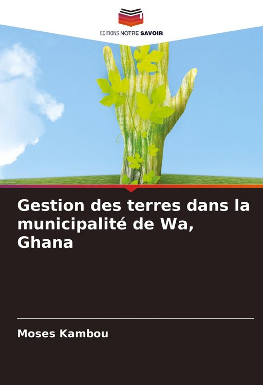 Produktbild: Gestion des terres dans la municipalit&eacute; de Wa, Ghana