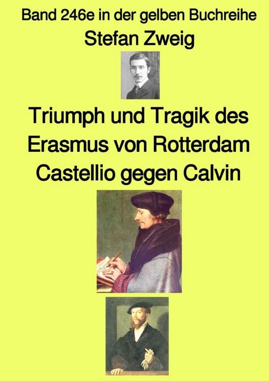 Produktbild: Maritime gelbe Reihe bei J&uuml;rgen Ruszkowski / Triumph und Tragik des Erasmus von Rotterdam &ndash; Band 246e in der gelben Buchreihe &ndash; bei J&uuml;rgen Ruszkowski