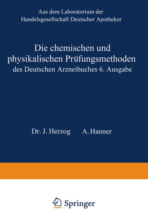 Produktbild: Die chemischen und physikalischen Pr&uuml;fungsmethoden des Deutschen Arzneibuches 6. Ausgabe
