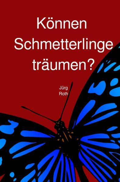 Produktbild: K&ouml;nnen Schmetterlinge tr&auml;umen?