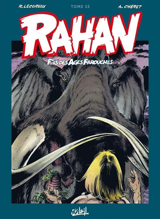Produktbild: Rahan, fils des &acirc;ges farouches : l'int&eacute;grale. Tome 15