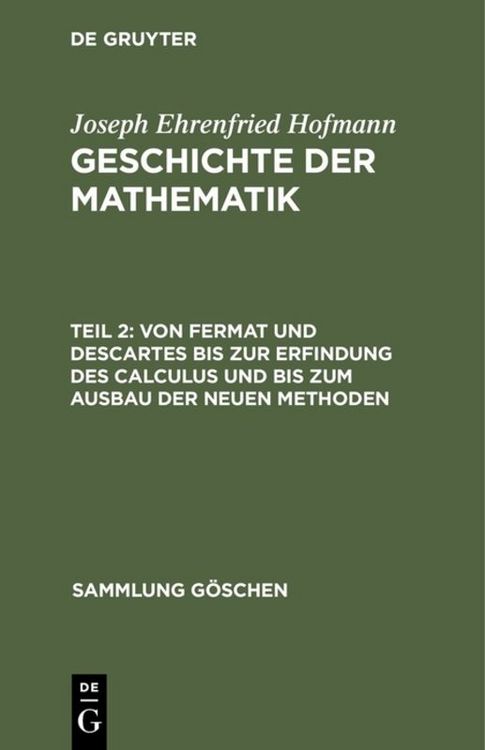 Produktbild: Von Fermat und Descartes bis zur Erfindung des Calculus und bis zum Ausbau der neuen Methoden