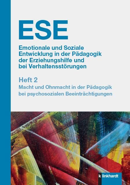 Produktbild: ESE Emotionale und Soziale Entwicklung in der P&auml;dagogik der Erziehungshilfe und bei Verhaltensst&ouml;rungen 2. Jahrgang (2020).