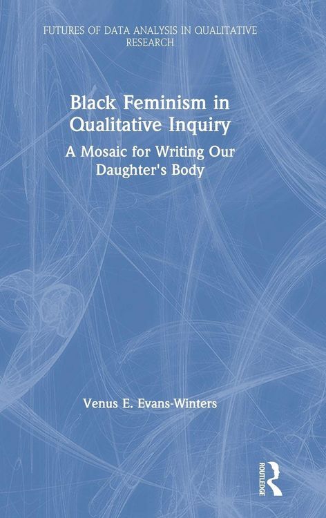 Produktbild: Black Feminism in Qualitative Inquiry
