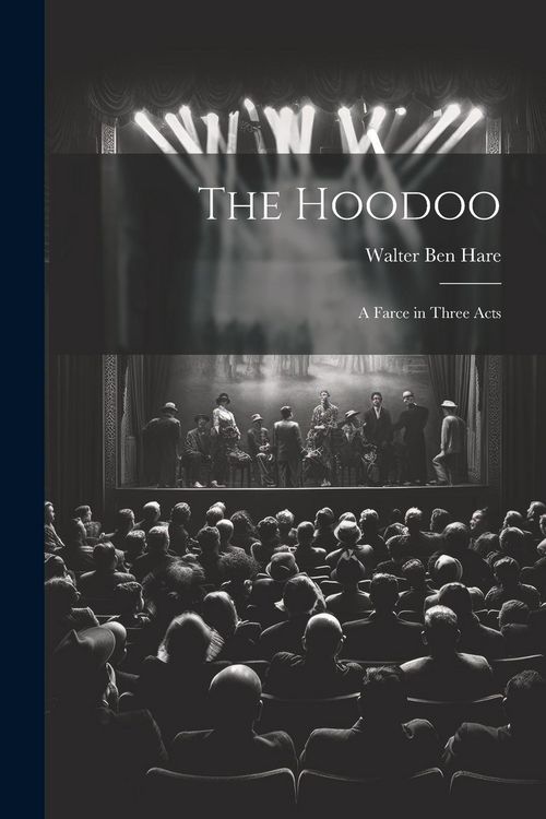 Produktbild: The Hoodoo: A Farce in Three Acts