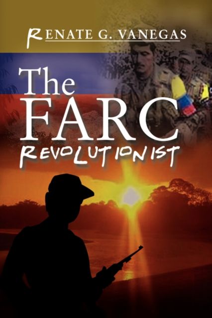 Produktbild: Vanegas, R: FARC Revolutionist