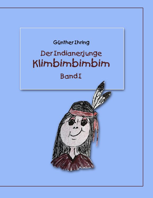 Produktbild: Der Indianerjunge Klimbimbimbim