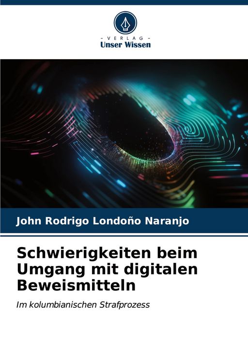 Produktbild: Schwierigkeiten beim Umgang mit digitalen Beweismitteln