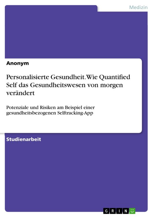 Produktbild: Personalisierte Gesundheit. Wie Quantified Self das Gesundheitswesen von morgen ver&auml;ndert