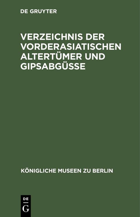 Produktbild: Verzeichnis der vorderasiatischen Altert&uuml;mer und Gipsabg&uuml;sse